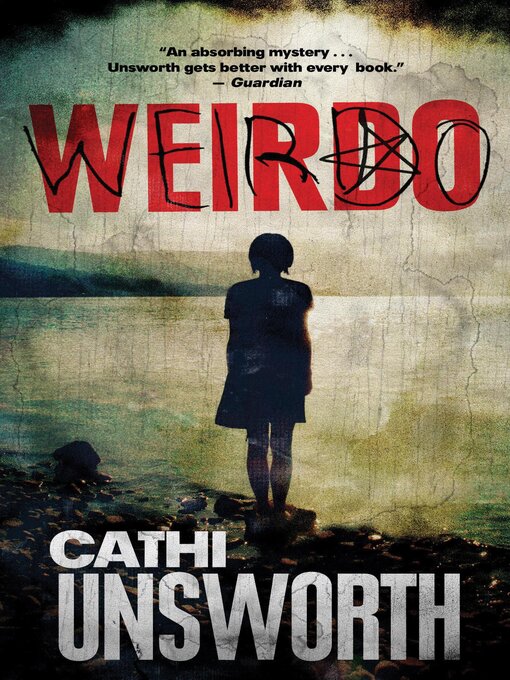 Title details for Weirdo by Cathi Unsworth - Available